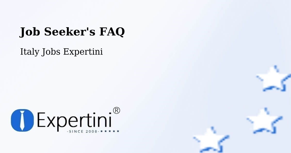 Job Seeker FAQ – Augusta - Italy Jobs Expertini